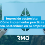 Impresión sostenible