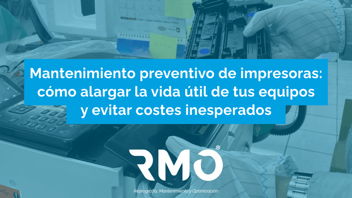 mantenimiento preventivo de impresoras con RMO