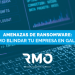 Amenazas de ransomware: cómo blindar tu empresa en Galicia